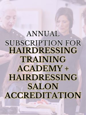 Annual Hairdressing Training Academy and Hairdressing Salon Unlimited Accreditation