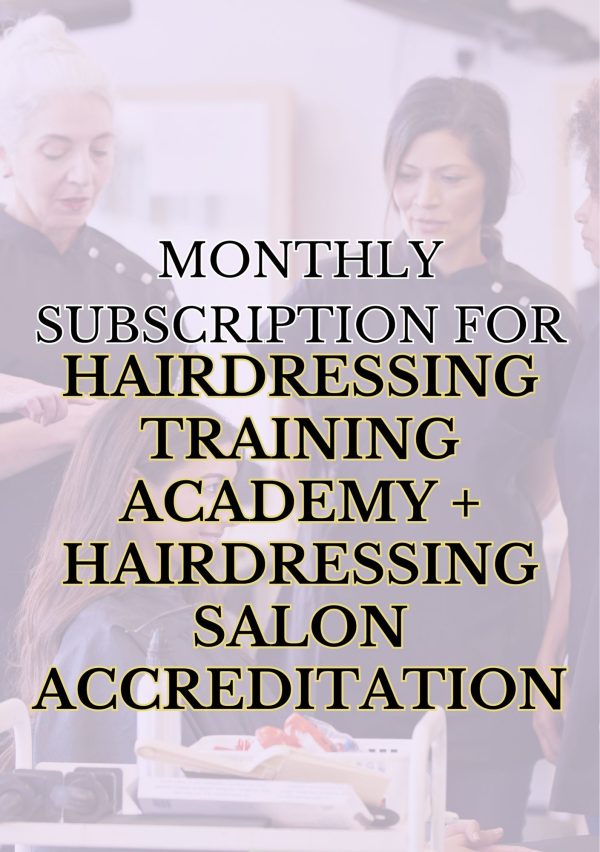 Monthly Hairdressing Training Academy and Hairdressing Salon Unlimited Accreditation